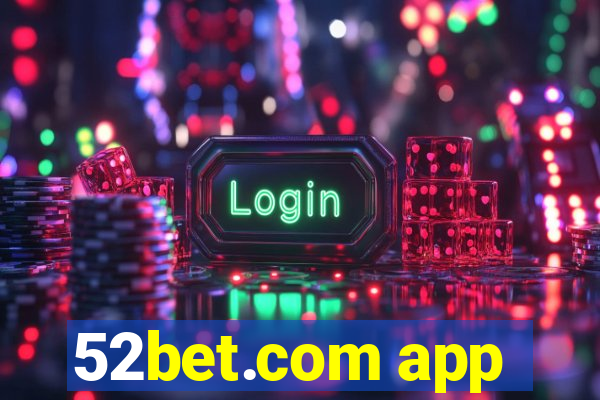 52bet.com app